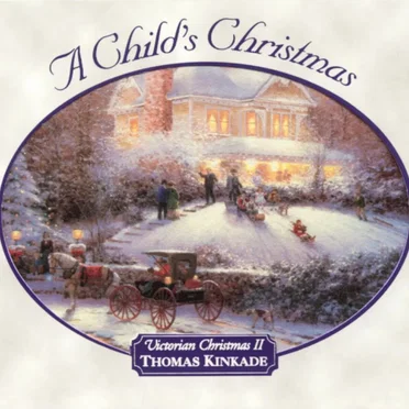 A Child's Christmas (Thomas Kinkade - Victorian Christmas II)