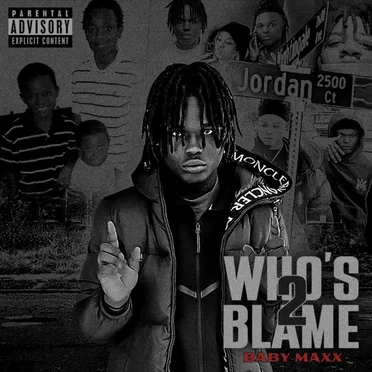 Who's 2 Blame by Baby Maxx - album cover