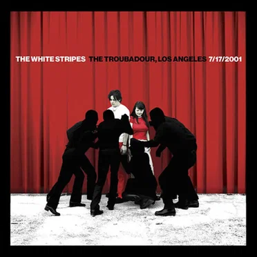 The Troubadour, Los Angeles 7/17/2001 by The White Stripes - album cover