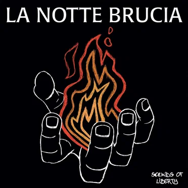 La Notte Brucia by Sounds Of Liberty - album cover
