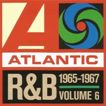 Atlantic R&B 1947-1974, Vol. 6: 1965-1967 by Various Artists - album cover