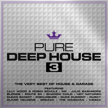 Pure Deep House 3: The Very Best of House & Garage by Various Artists - album cover
