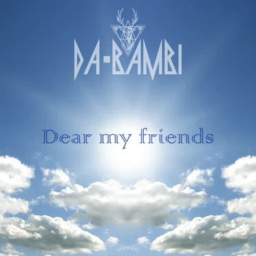 Dear my friends by DA・BAMBI - album cover