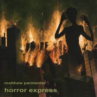 Horror Express by Matthew Parmenter - album cover