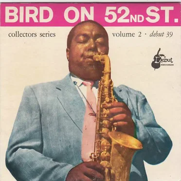 Bird on 52nd St., Volume 2