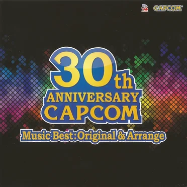 CAPCOM 30th ANNIVERSARY Music Best:Original & Arrange by Various Artists - album cover