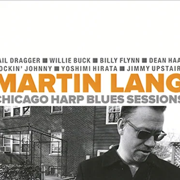 Chicago Harp Blues Sessions by Martin Lang - album cover