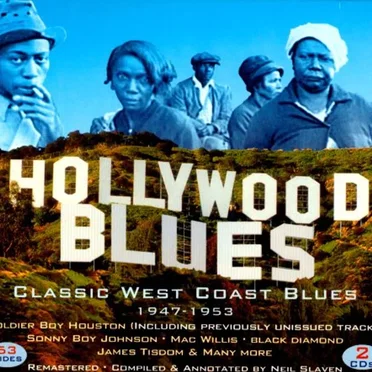 Hollywood Blues: Classic West Coast Blues 1947-1953 by Various Artists - album cover