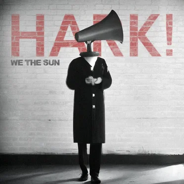 HARK! by We The Sun - album cover