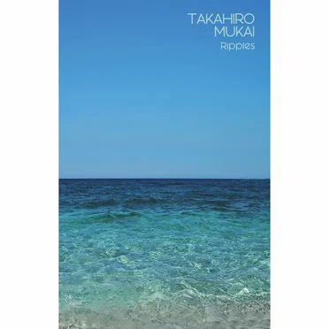 Ripples by Takahiro Mukai - album cover