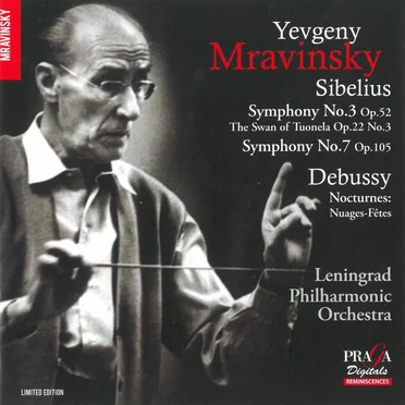 Sibelius: Symphony no. 3, op. 52 / The Swan of Tuonela, op. 22 no. 3 / Symphony no. 7, op. 105 / Debussy: Nocturnes: Nuages-Fêtes
