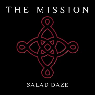 Salad Daze by The Mission - album cover