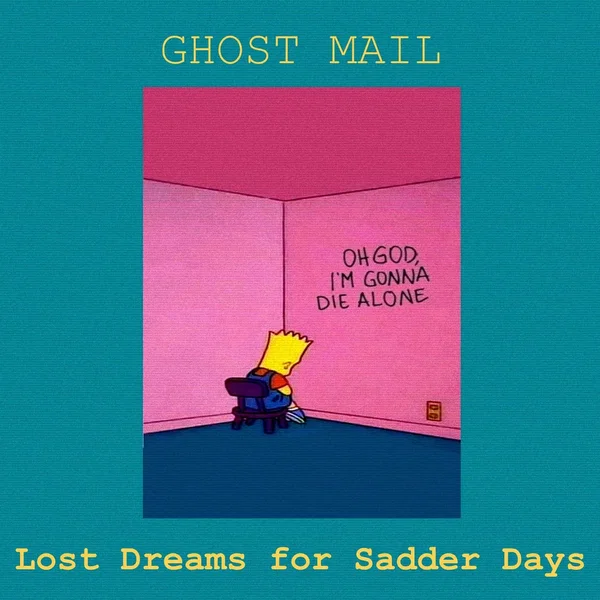 lost dreams for sadder days