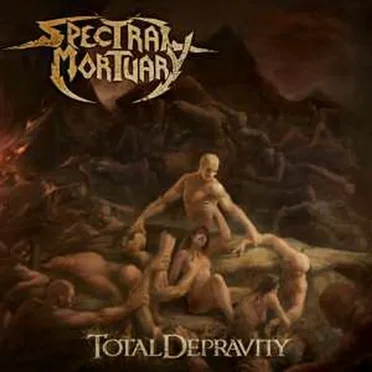 Total Depravity by Spectral Mortuary - album cover
