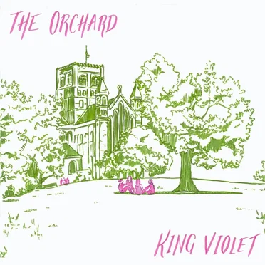 The Orchard by King Violet - album cover
