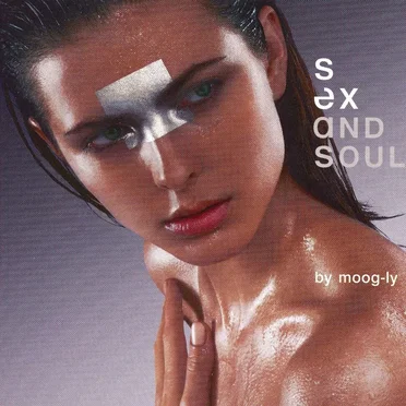 Sex and Soul by Moog-ly - album cover