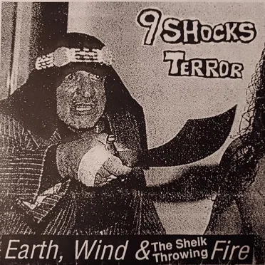 Earth, Wind & The Sheik Throwing Fire