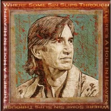 There's a Hole in Heaven Where Some Sin Slips Through by Various Artists - album cover