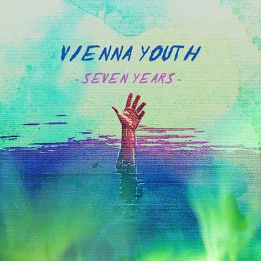 Seven Years by Vienna Youth - album cover