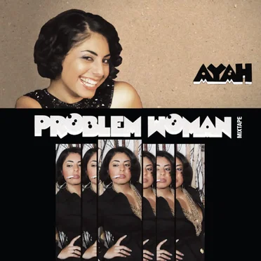Problem Woman Mixtape by Ayah - album cover
