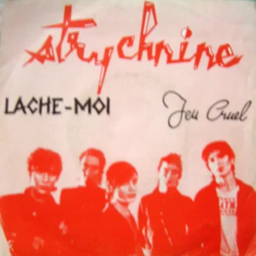 Lâche-moi by Strychnine - album cover