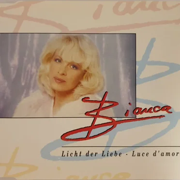 Licht der Liebe - Luce d'amore by Bianca - album cover