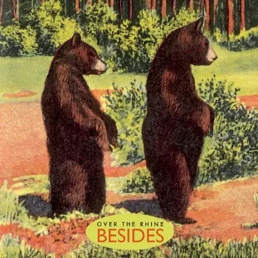 Besides by Over the Rhine - album cover