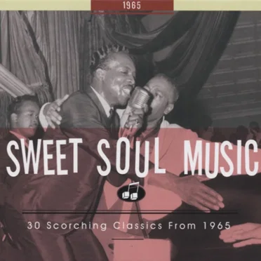 Sweet Soul Music: 30 Scorching Classics From 1965 by Various Artists - album cover