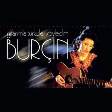 Gitarımla Türküler Söyledim