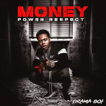 Money, Power, Respect by Dramaboi - album cover