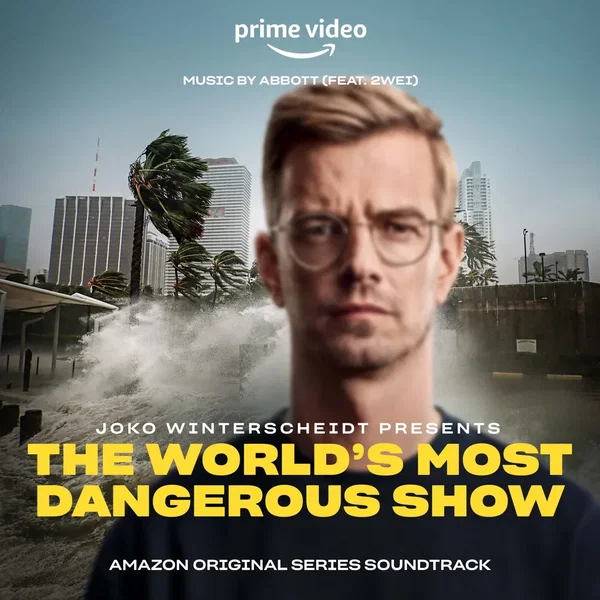 The World’s Most Dangerous Show (Amazon Original Series Soundtrack)