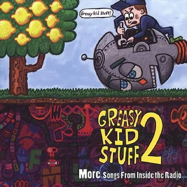 Greasy Kid Stuff 2: More Songs From Inside the Radio by Various Artists - album cover