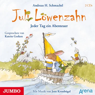 Juli Löwenzahn: Jeder Tag ein Abenteuer. Juli kann die Schleife binden und 6 weitere Geschichten by Andreas H. Schmachtl - album cover