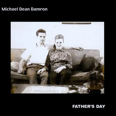 Father's Day by Michael Dean Damron - album cover