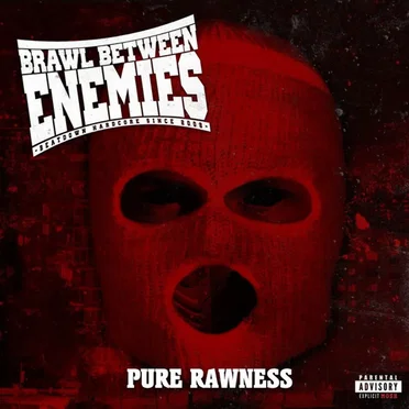 Pure Rawness by Brawl Between Enemies - album cover