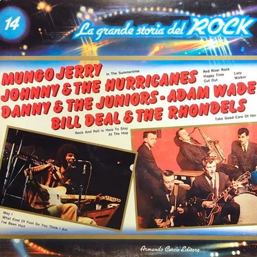 Mungo Jerry / Johnny & the Hurricanes / Danny & the Juniors / Adam Wade / Bill Deal & the Rondells (La grande storia del rock) by Various Artists - album cover