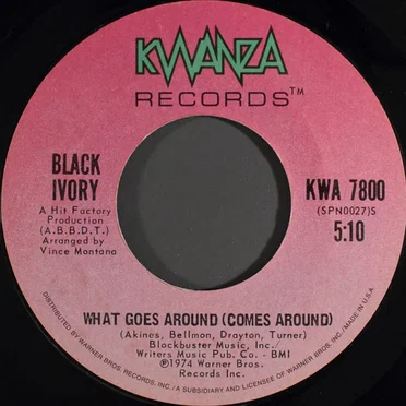 What Goes Around (Comes Around) / No One Else Will Do