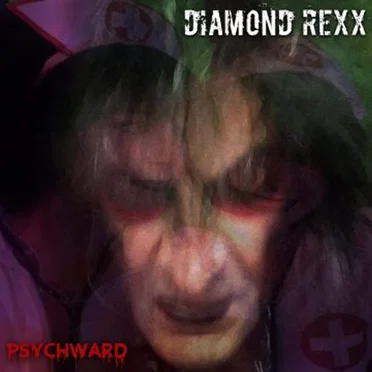 Psych Ward by Diamond Rexx - album cover