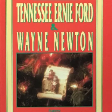Christmas With Tennessee Ernie Ford & Wayne Newton