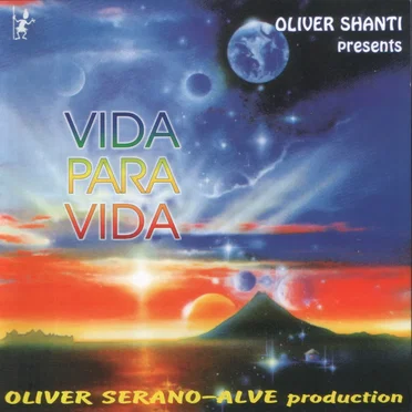 Vida Para Vida by Oliver Serano-Alve Production - album cover