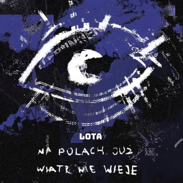 NA POLACH JUŻ WIATR NIE WIEJE by LOTA - album cover