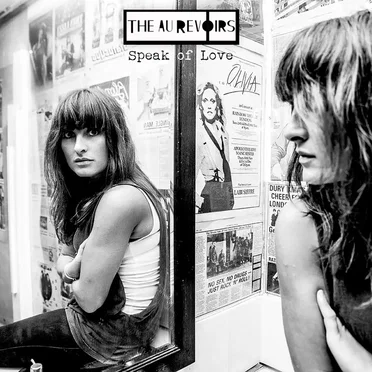 Speak of Love by The Au Revoirs - album cover