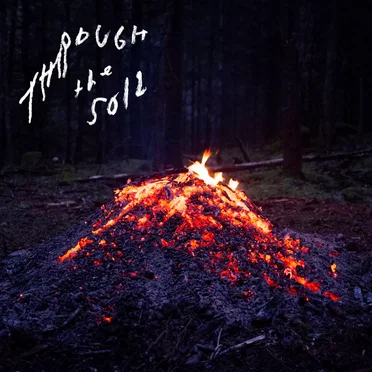 Through the Soil by Various Artists - album cover