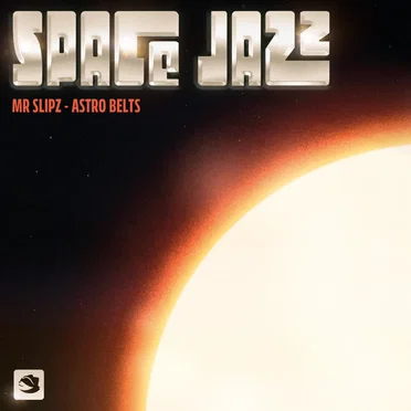 Astro Belts by Mr Slipz - album cover