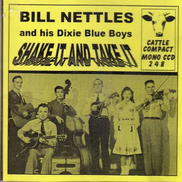 Shake It and Take It by Bill Nettles & His Dixie Blue Boys - album cover
