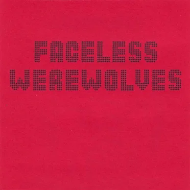 Faceless Werewolves by Faceless Werewolves - album cover