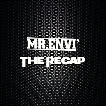 The Recap by Mr. Envi’ - album cover