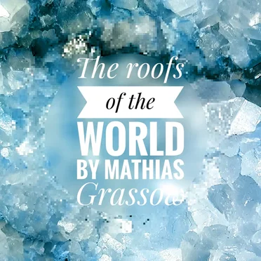 The Roofs of the World
