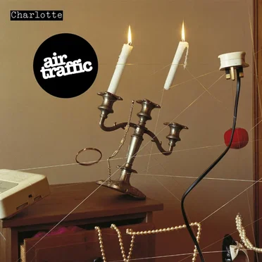 Charlotte by Air Traffic - album cover