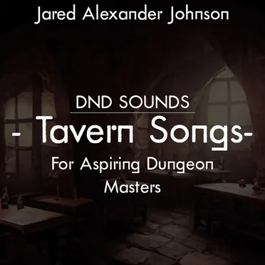 Dnd Sounds: Tavern Songs for Aspiring Dungeon Masters